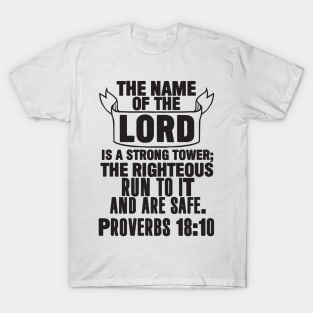 Proverbs 18:10 T-Shirt